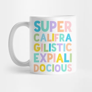 Supercalifragilisticexpialidocious Quote Stack - by Kelly Design Company Mug